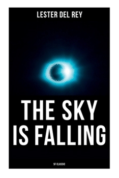 Paperback The Sky Is Falling (SF Classic) Book