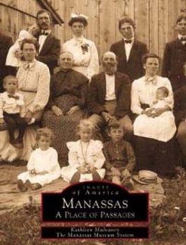 Manassas: A Place of Passages - Book  of the Images of America: Virginia