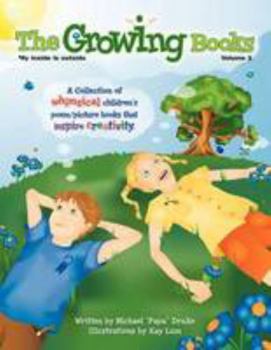 Paperback The Growing Books Vol 1: My Inside Is Outside Book