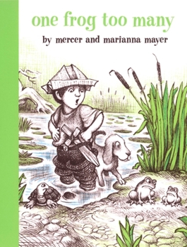 One Frog Too Many - Book #6 of the A Boy, a Dog and a Frog