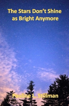 Paperback The Stars Don't Shine as Bright Anymore Book
