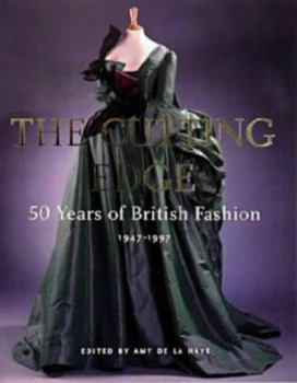 Paperback The Cutting Edge: 50 Years of British Fashion Book