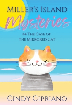 Paperback Miller's Island Mysteries 4 The Case of the Mirrored Cat Book
