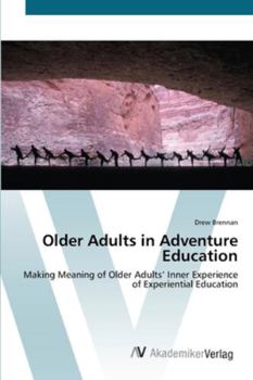 Paperback Older Adults in Adventure Education Book