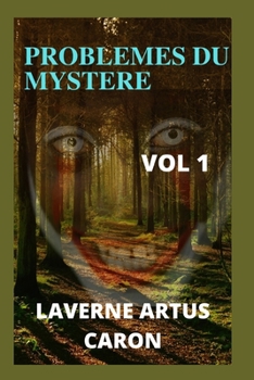 Paperback Problemes Du Mystere: Histoires myst?rieuses, amour en famille, romance, liens familiaux, relation amicale, histoire de vie, exp?riences de [French] Book