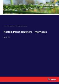 Paperback Norfolk Parish Registers - Marriages: Vol. IV Book