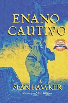 Paperback Enano cautivo: Una pequeña historia de mutilación y locura [Spanish] Book