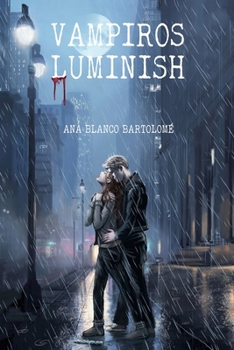 Vampiros Luminish - Book #1 of the Vampiros Luminish