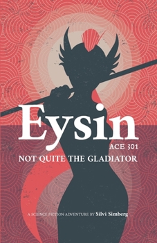 Paperback Eysin - ACE 301 - Not Quite the Gladiator Book