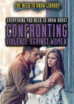 Paperback Everything You Need to Know about Confronting Violence Against Women Book