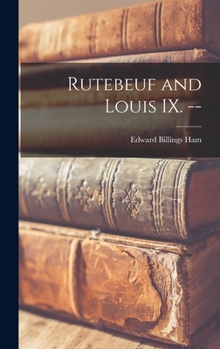 Hardcover Rutebeuf and Louis IX. -- Book