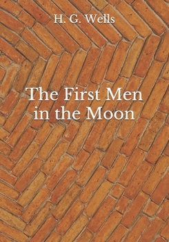 Paperback The First Men in the Moon Book