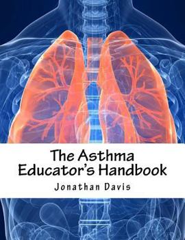 Paperback The Asthma Educator's Handbook Book