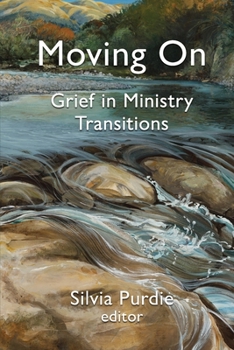 Paperback Moving On: Grief in Ministry Transitions Book