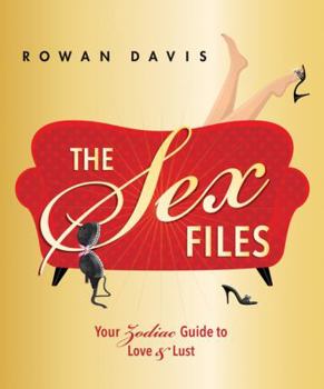 Paperback The Sex Files: Your Zodiac Guide to Love & Lust Book