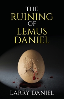 Paperback The Ruining of Lemus Daniel Book