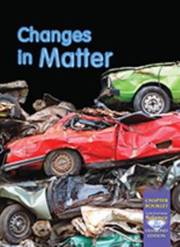 Paperback Science 2008 Chapter Booklet (Softcover) Grade 3 Chapter 11 Changes in Matter Book