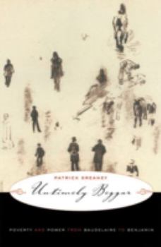 Hardcover Untimely Beggar: Poverty and Power from Baudelaire to Benjamin Book