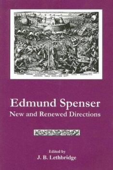 Hardcover Edmund Spenser: New And Renewed Directions Book