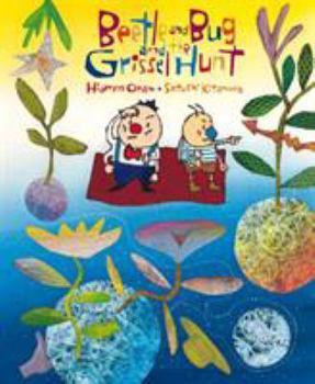 Hardcover Beetle and Bug and the Grissel Hunt Book