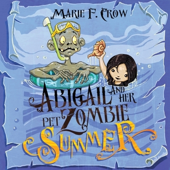 Paperback Abigail and her Pet Zombie: Summer Book