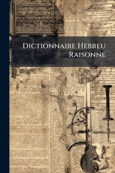 Paperback Dictionnaire Hebreu Raisonne Book