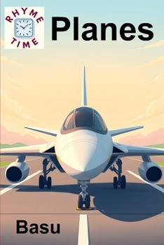 Rhyme Time Planes (Rhyme Time Children's Books)