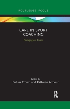 Paperback Care in Sport Coaching: Pedagogical Cases Book