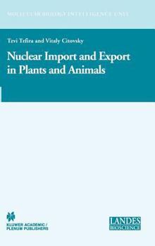 Hardcover Nuclear Import and Export in Plants and Animals Book