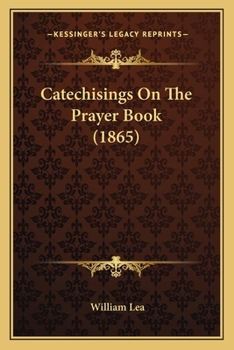 Paperback Catechisings On The Prayer Book (1865) Book