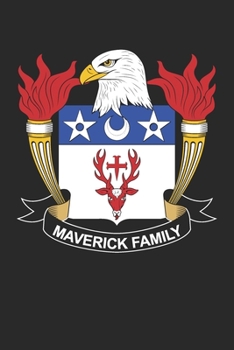 Paperback Maverick: Maverick Coat of Arms and Family Crest Notebook Journal (6 x 9 - 100 pages) Book