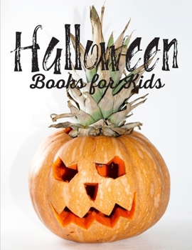 Paperback Halloween Books for Kids: Halloween Coloring Book for Kids - Happy Halloween Coloring Book for Toddlers - Over 50 Pages Book