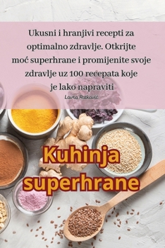 Paperback Kuhinja superhrane [Croatian] Book