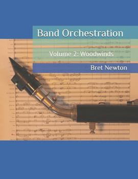 Paperback Band Orchestration - Volume 2: Woodwinds Book