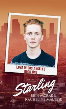 Paperback Starling: Love in Los Angeles Book 1 Book