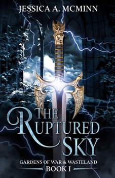 Paperback The Ruptured Sky: Gardens of War & Wasteland Book I Book