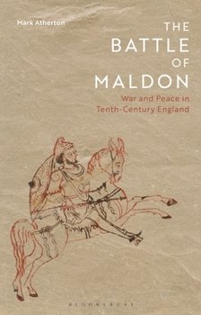 Paperback The Battle of Maldon: War and Peace in Tenth-Century England Book