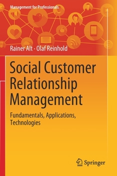 Paperback Social Customer Relationship Management: Fundamentals, Applications, Technologies Book