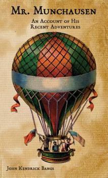 Baron Munchausen: An Account of His Recent Adventures