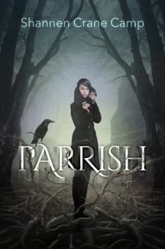 Paperback Parrish (The Parrish Chronicles Book 1) Book