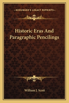Paperback Historic Eras And Paragraphic Pencilings Book