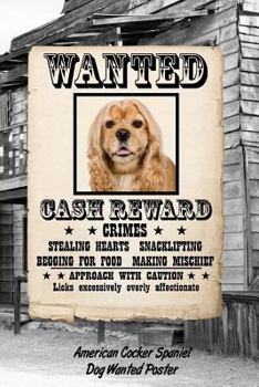 Paperback American Cocker Spaniel Dog Wanted Poster: Isometric Dot Drawing Paper Notebook Featuring 120 Pages 6x9 Book