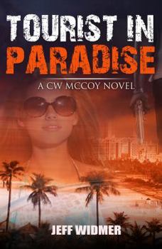 Paperback Tourist in Paradise: A CW McCoy Novel Book