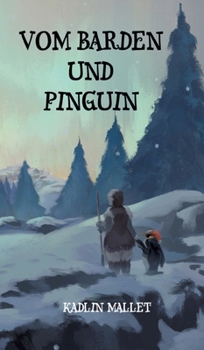 Hardcover Vom Barden und Pinguin: eine Kurzgeschichte [German] Book