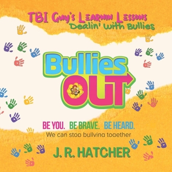 Paperback TBI Guy's Learnin' Lessons: Dealin' With Bullies Book