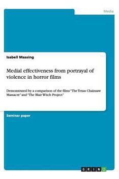 Paperback Medial effectiveness from portrayal of violence in horror films Book