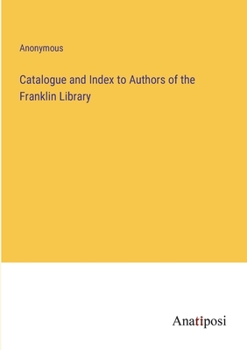 Paperback Catalogue and Index to Authors of the Franklin Library Book