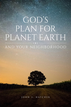 Paperback God's Plan for Planet Earth and Your Neighborhood Book