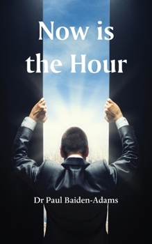 Paperback Now is the Hour: To stand-up and be counted Book