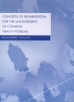 Paperback Concepts of Rehabilitation for the Management of Common Health Problems Book